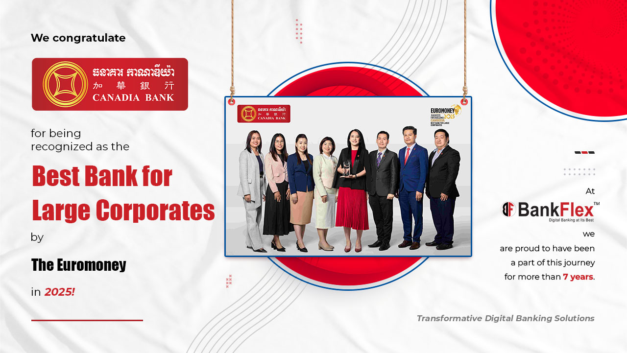 Canadia Bank – Best Bank for Large Corporates 2025 by Euromoney